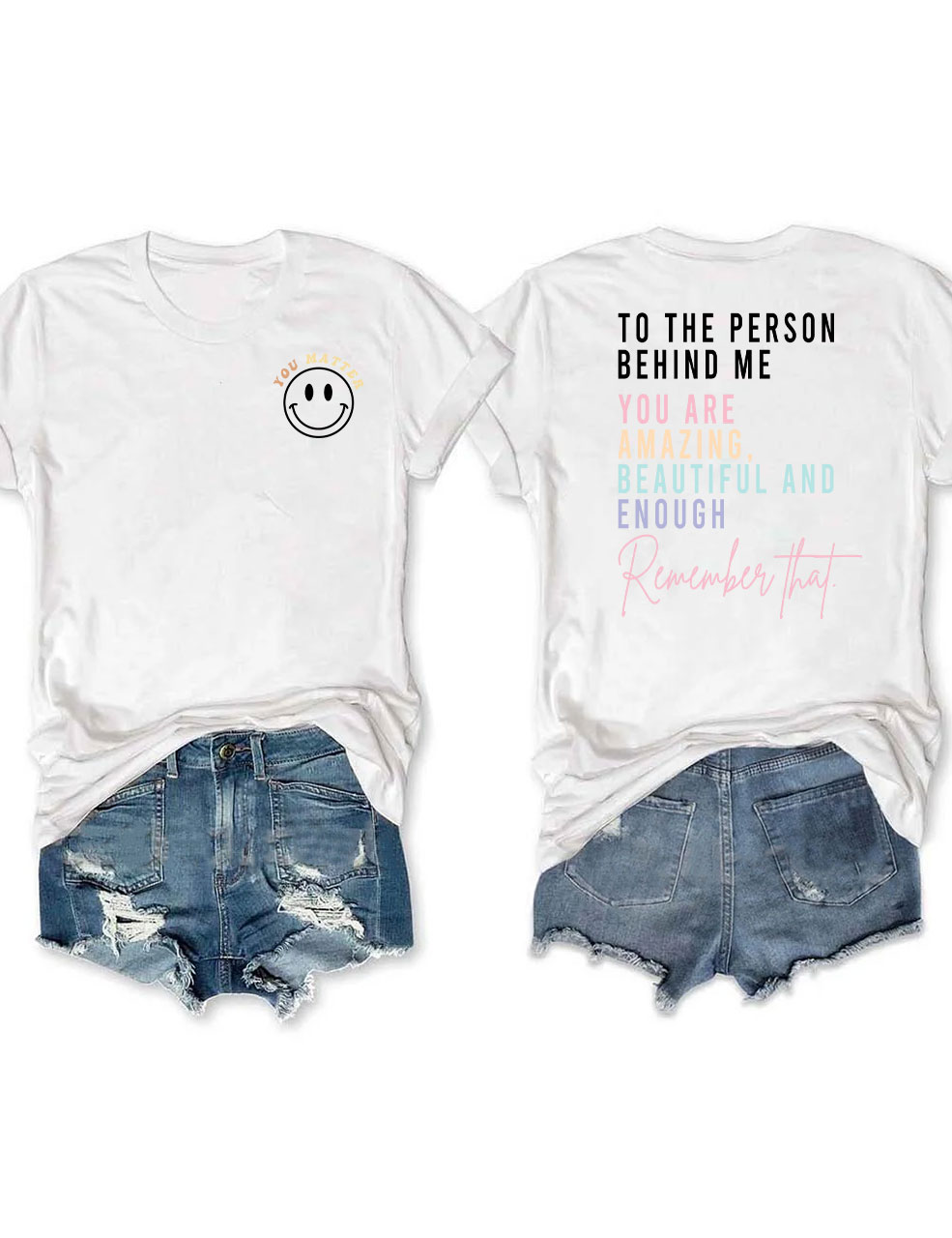 To The Person Behind Me T-shirt