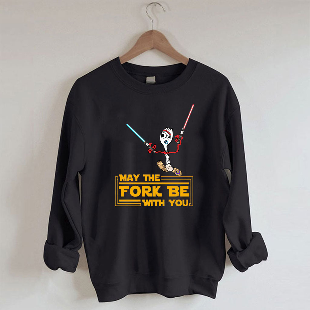 May the Fork Be With You Forky Star Wars Funny Sweatshirt