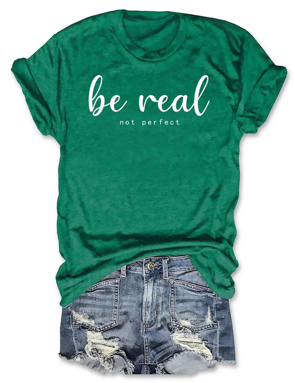 Be Real Funny T-Shirt