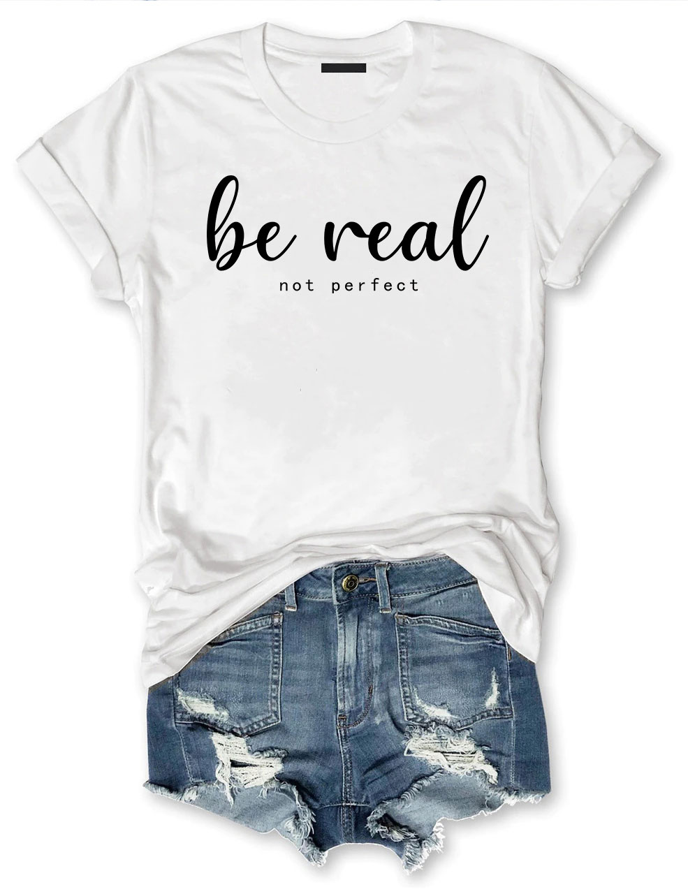 Be Real Funny T-Shirt