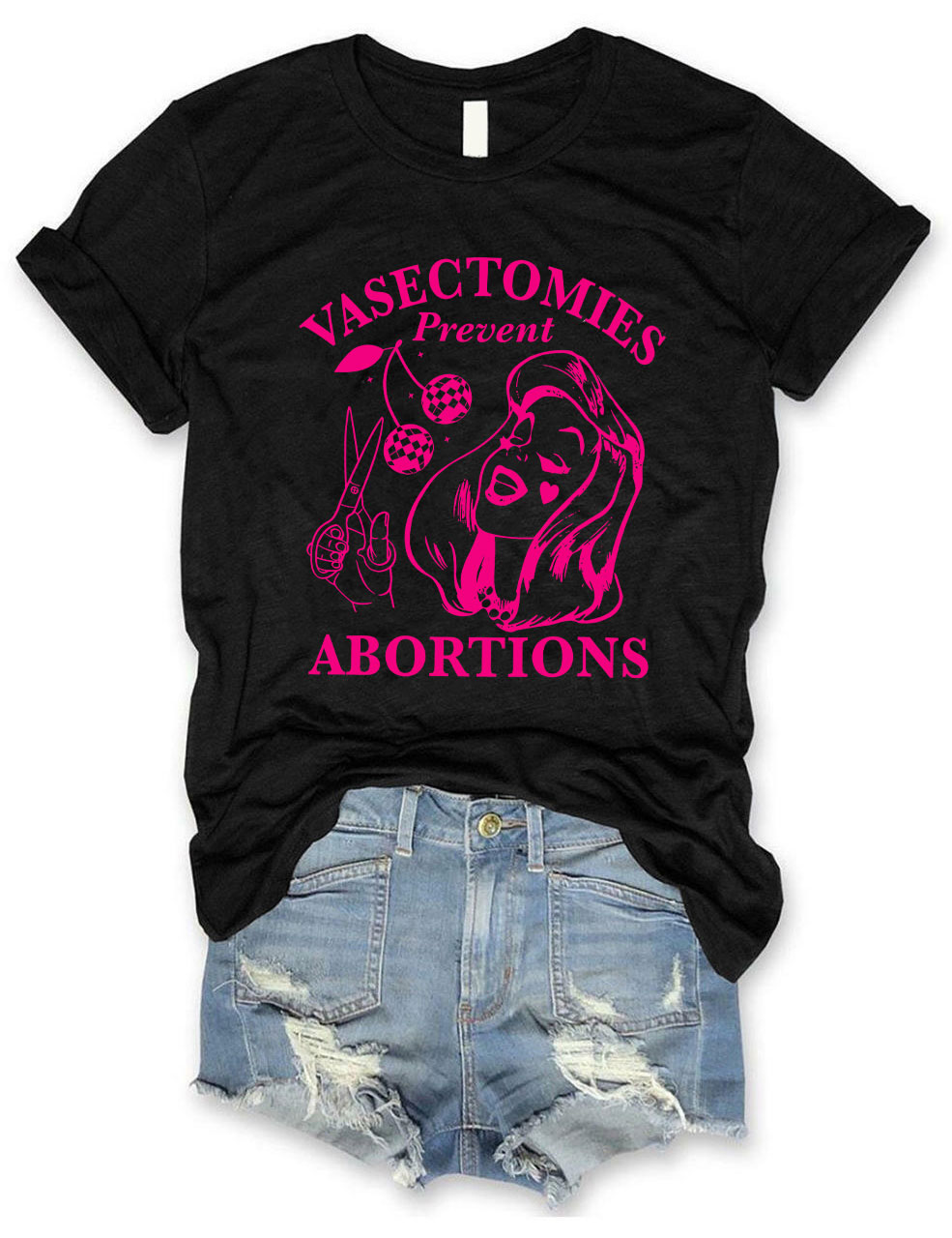 Vasectomies Prevent Abortions Funny T-shirt
