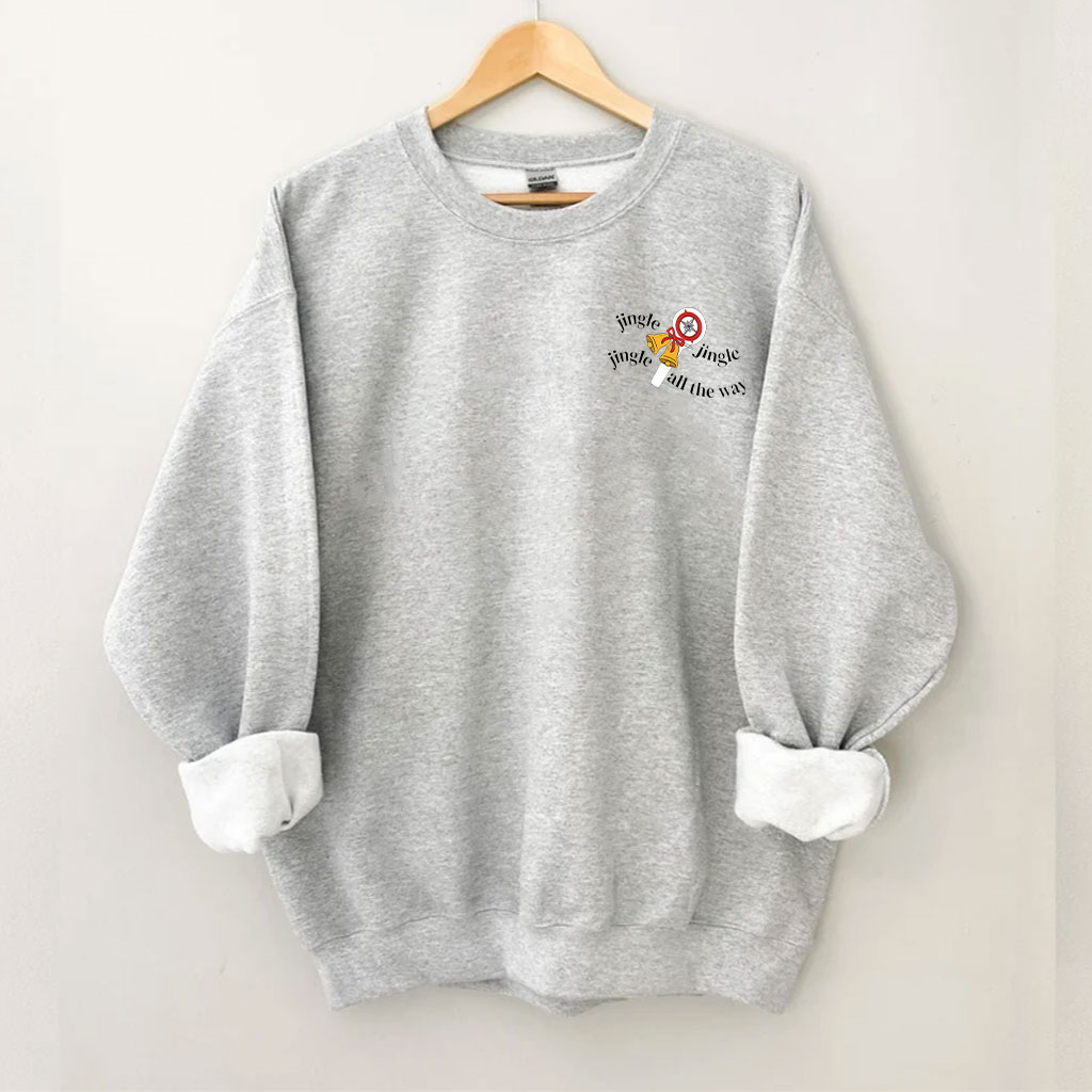 Jingle All The Way Christmas Funny Sweatshirt