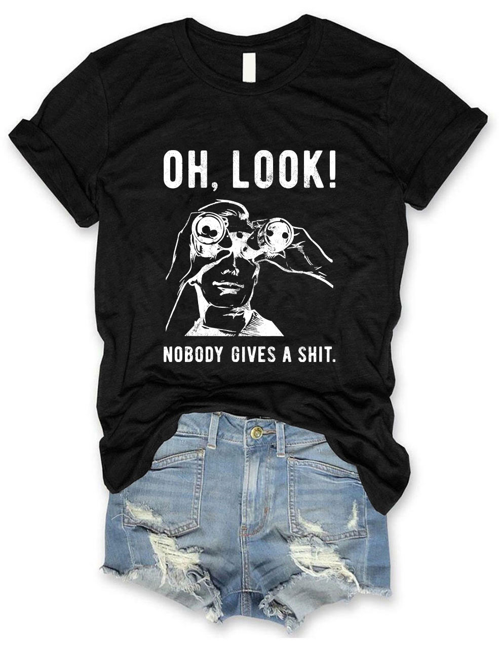 Oh, Look Nobody Gives A Shit Funny Sarcastic T-Shirt