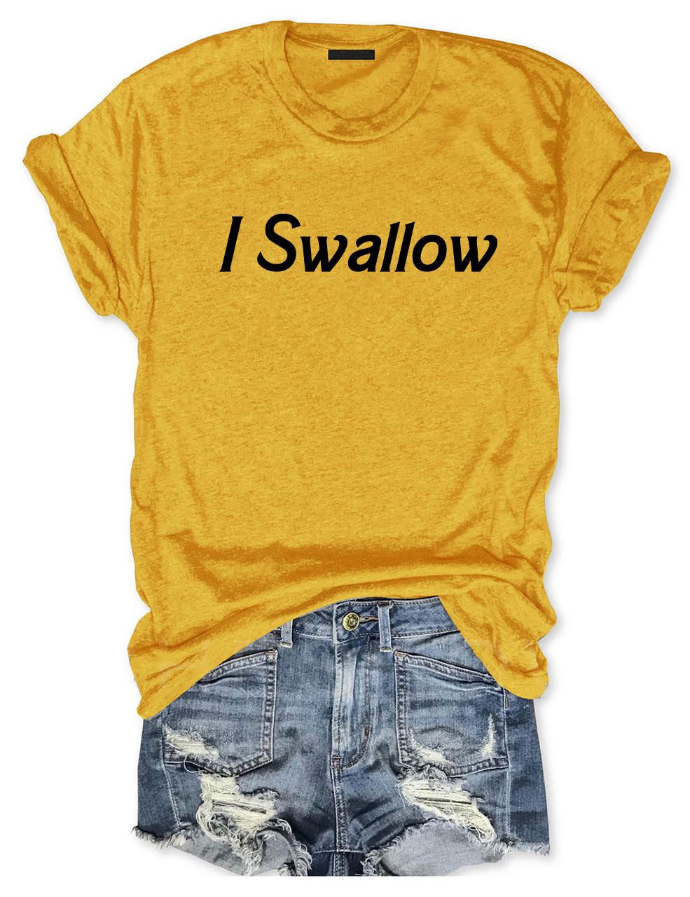 I Swallow Funny T-Shirt