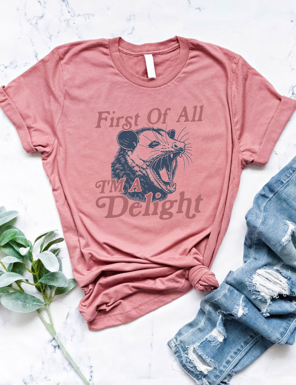 First of All, I'm a Delight T-shirt