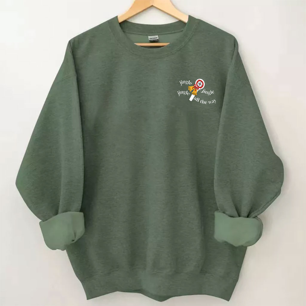 Jingle All The Way Christmas Funny Sweatshirt