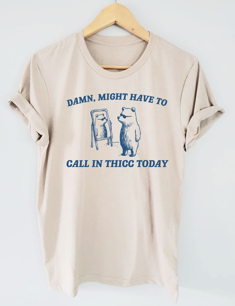 Damn Might Have To Call In Thicc Unisex T-Shirt