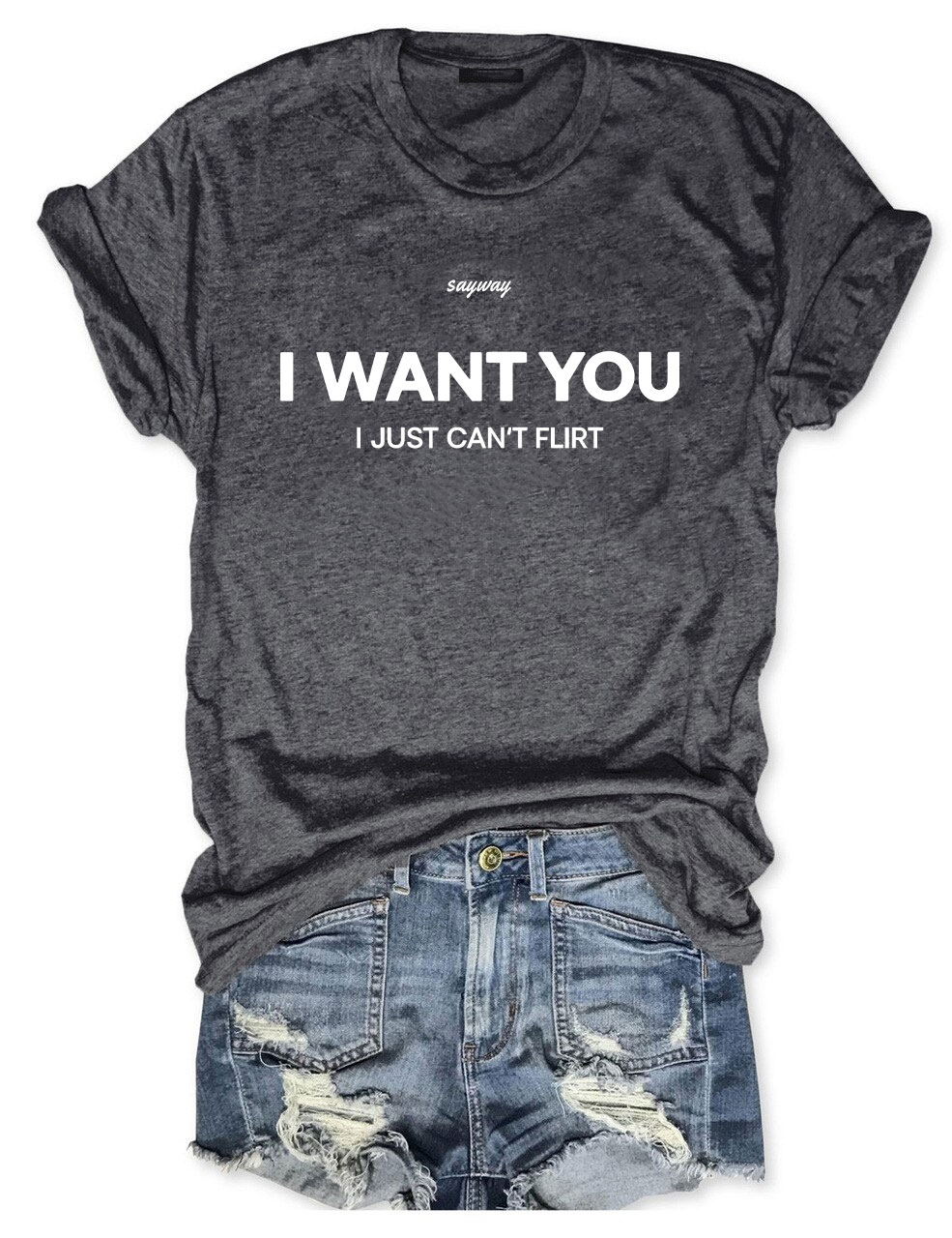 I Want You I Just Can’t Flirt Funny T-Shirt