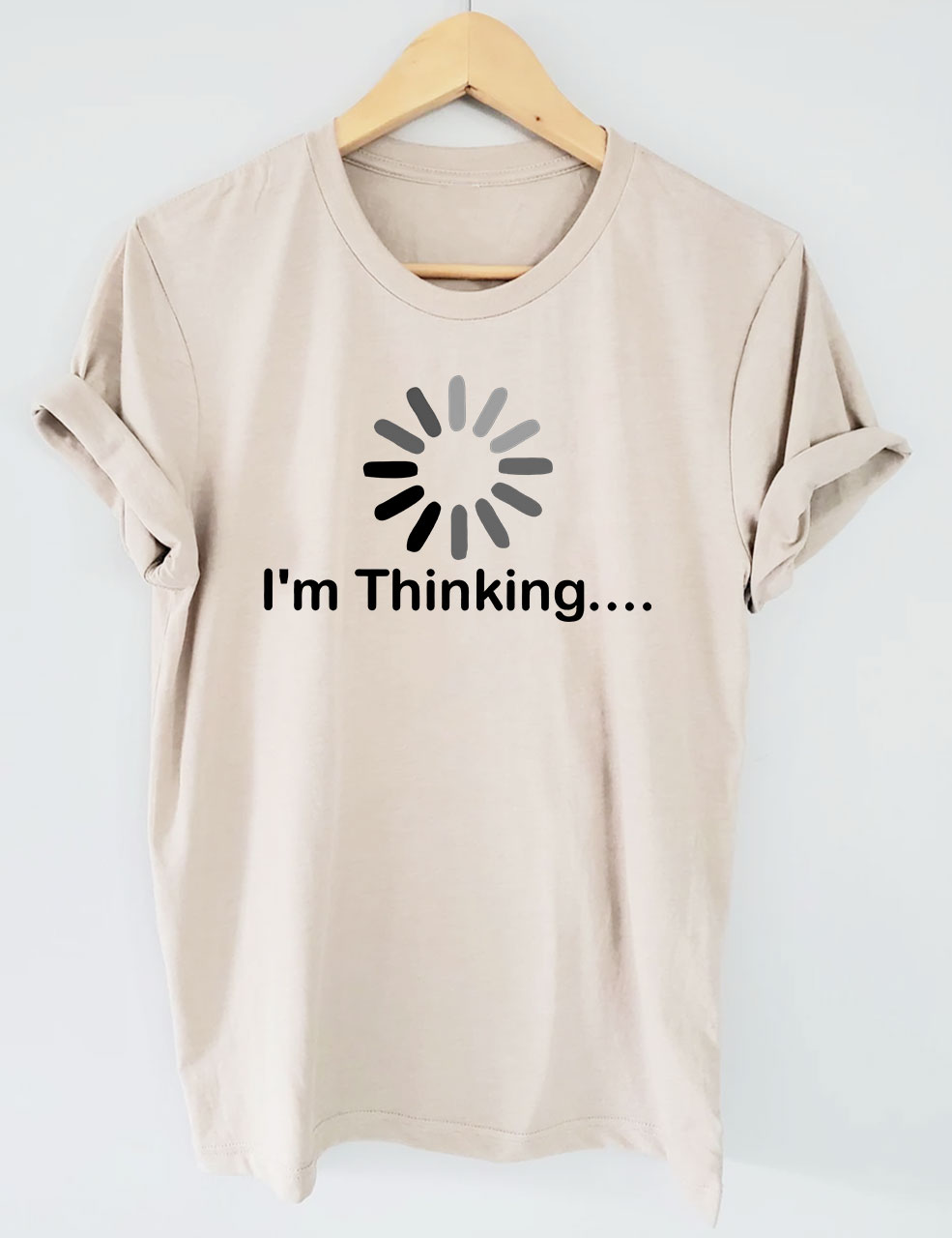 I'm Thinking T-shirt