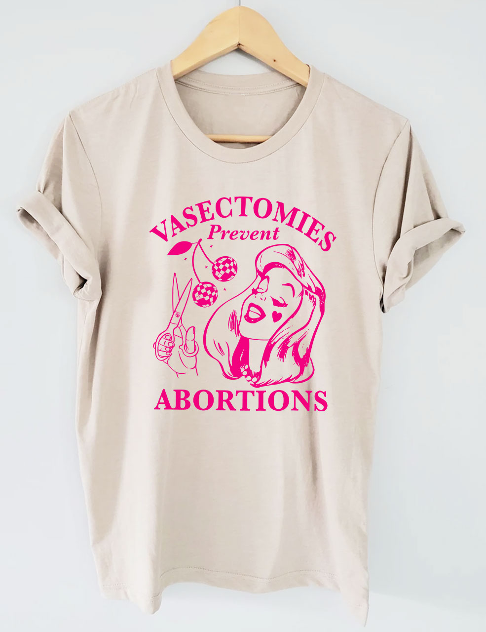 Vasectomies Prevent Abortions Funny T-shirt