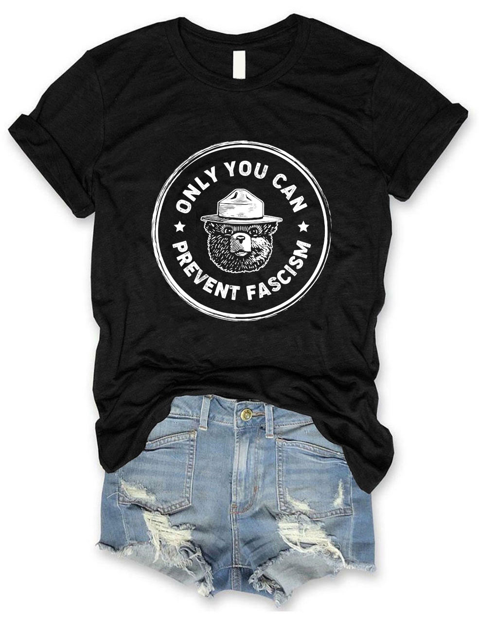 Only You Can Prevent Fascism Funny T-Shirt
