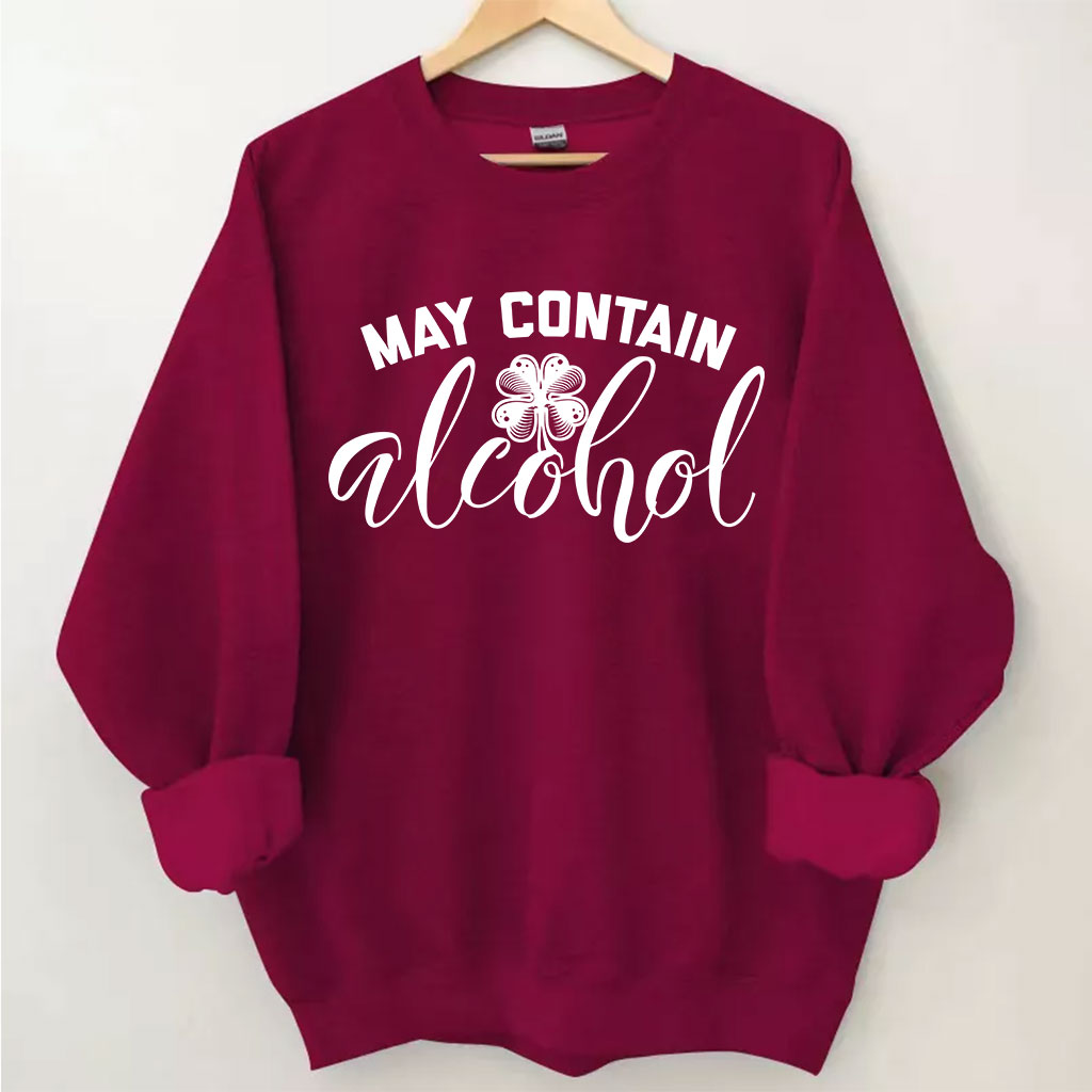 St Patricks Day May Contain Alcohol Sweatshirt