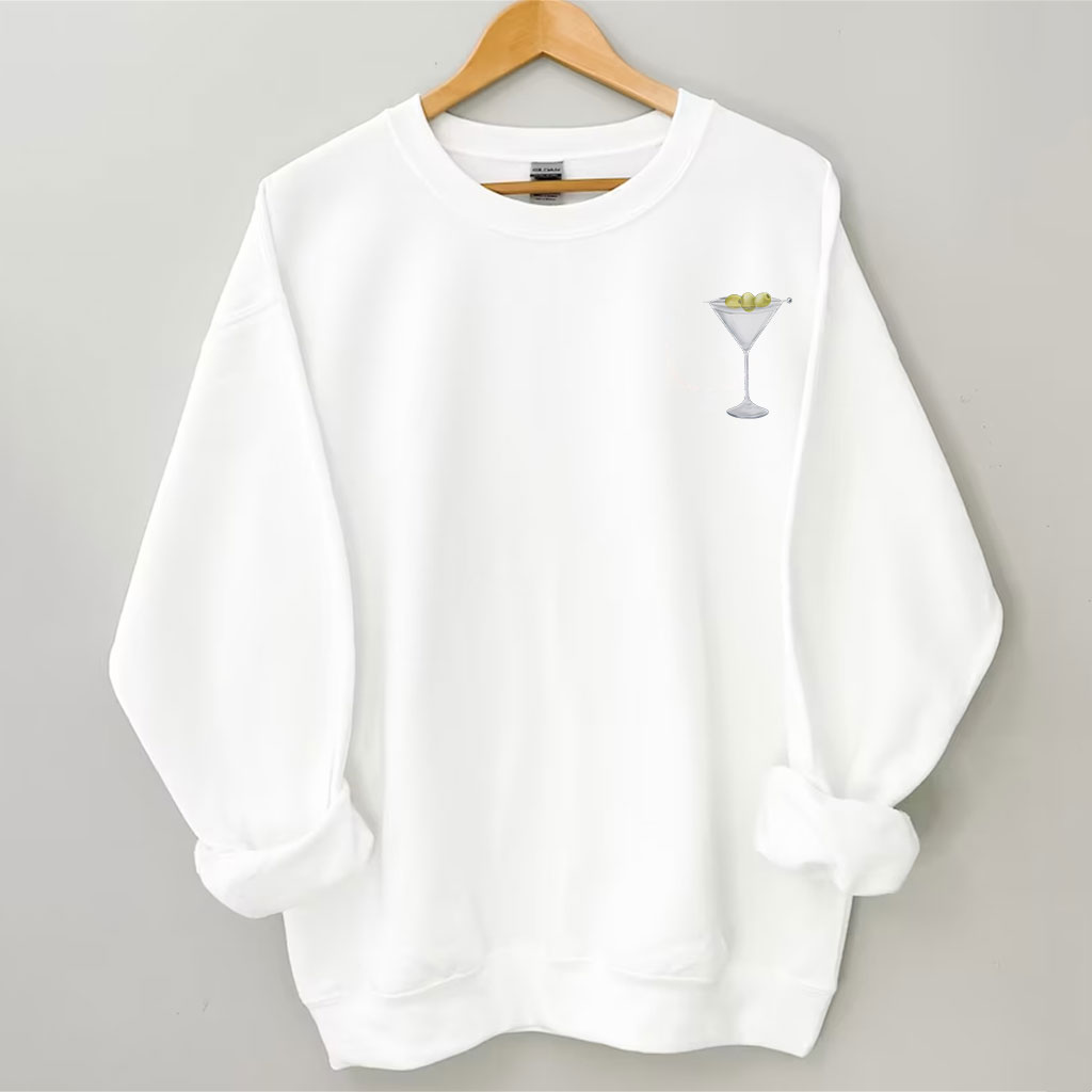 Filthy Martini Sweatshirt Sweatshirt
