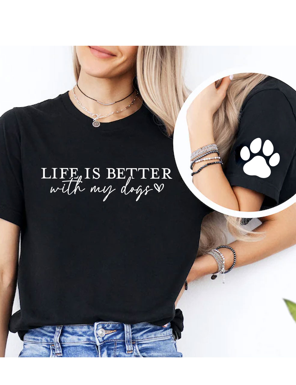 Life Is Better With My Dogs T-shirt