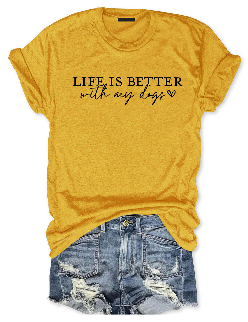 Life Is Better With My Dogs T-shirt