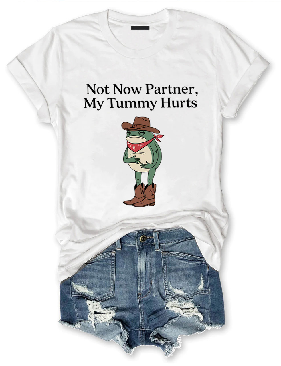 Not Now Partner My Tummy Hurts  Cowboy Frog T-shirt