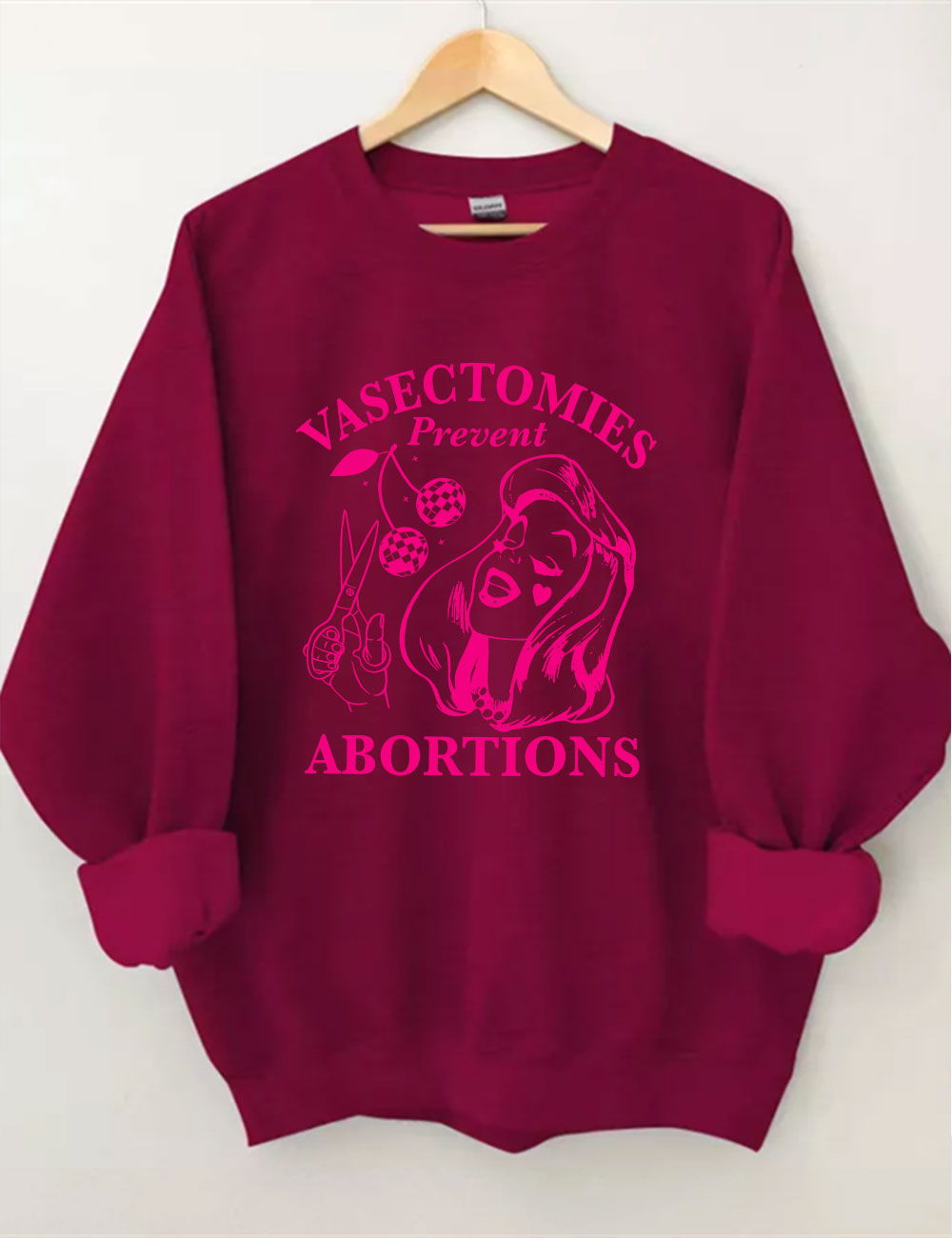 Vasectomies Prevent Abortions Funny Sweatshirt