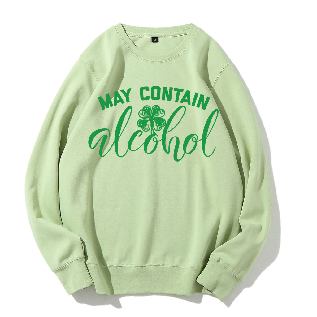 St Patricks Day May Contain Alcohol Sweatshirt