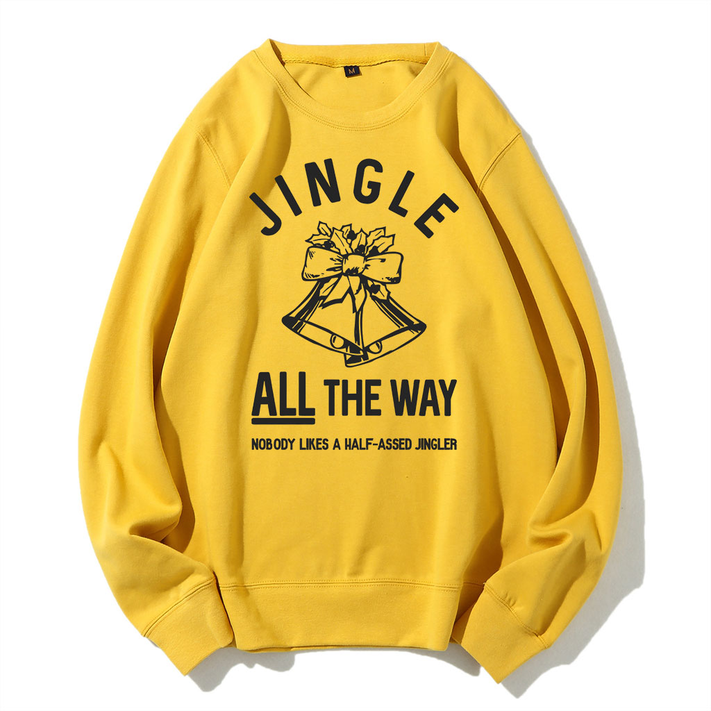 Jingle ALL The Way Christmas Sweatshirt