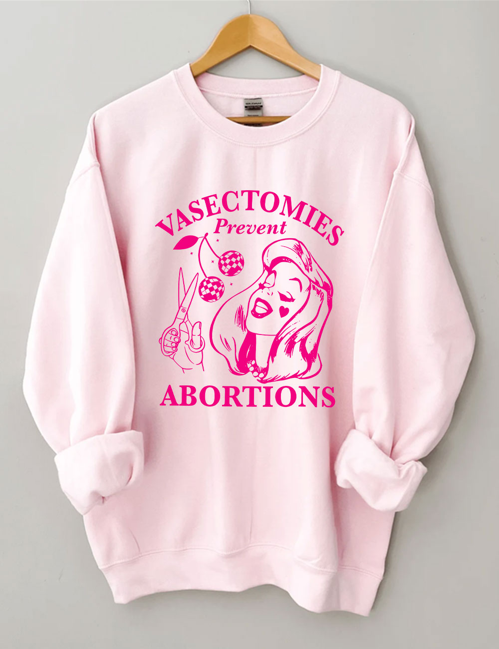Vasectomies Prevent Abortions Funny Sweatshirt