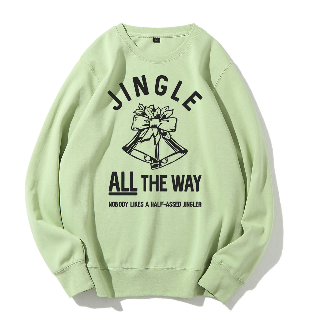 Jingle ALL The Way Christmas Sweatshirt