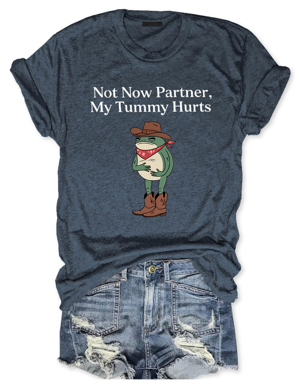 Not Now Partner My Tummy Hurts  Cowboy Frog T-shirt