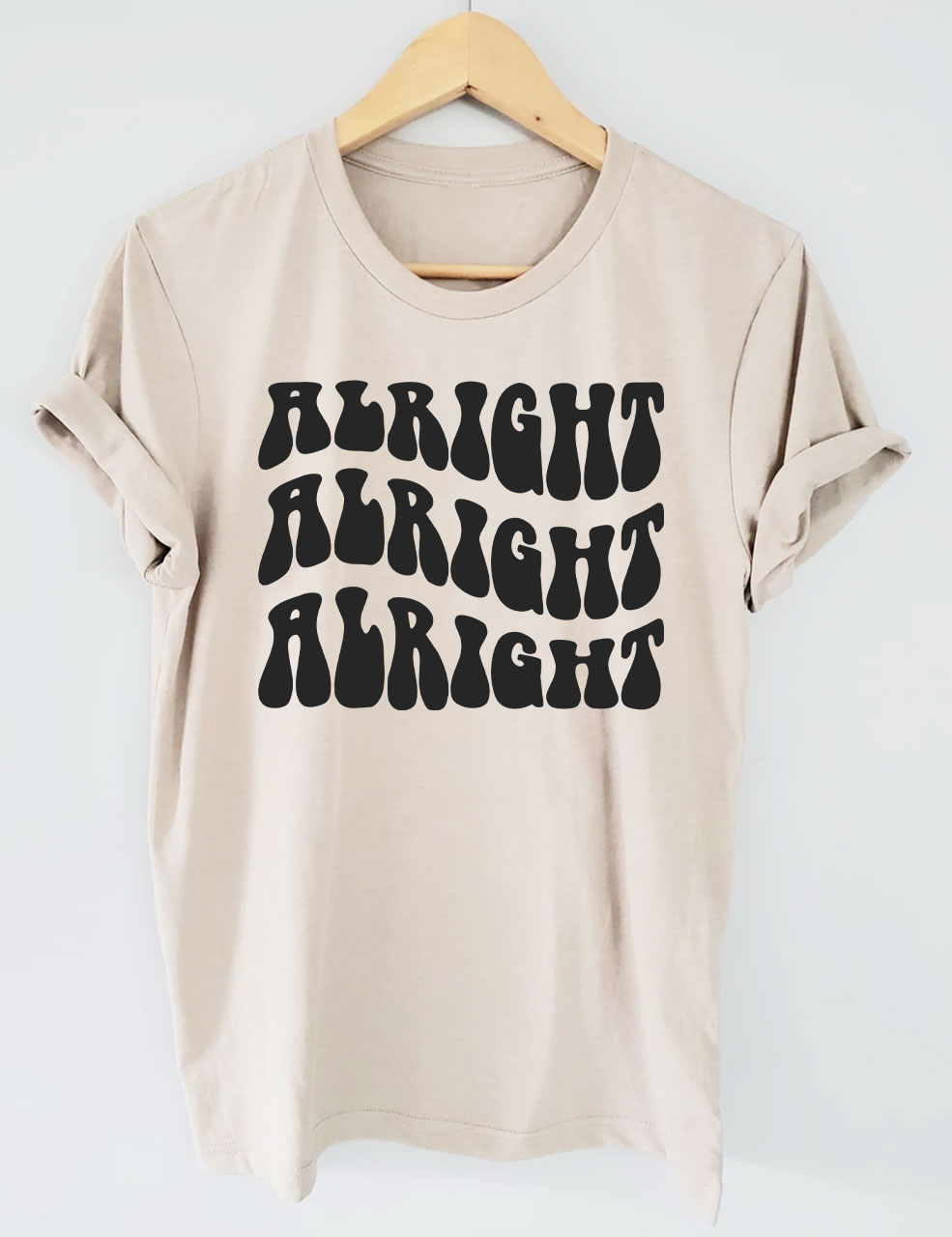 Alright Alright Alright T-Shirt