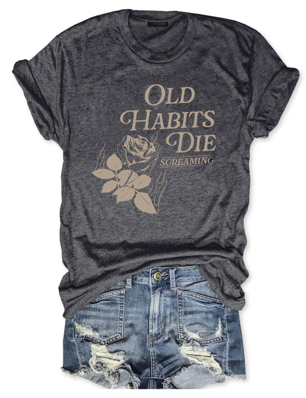 Old Habits Die Screaming T-shirt