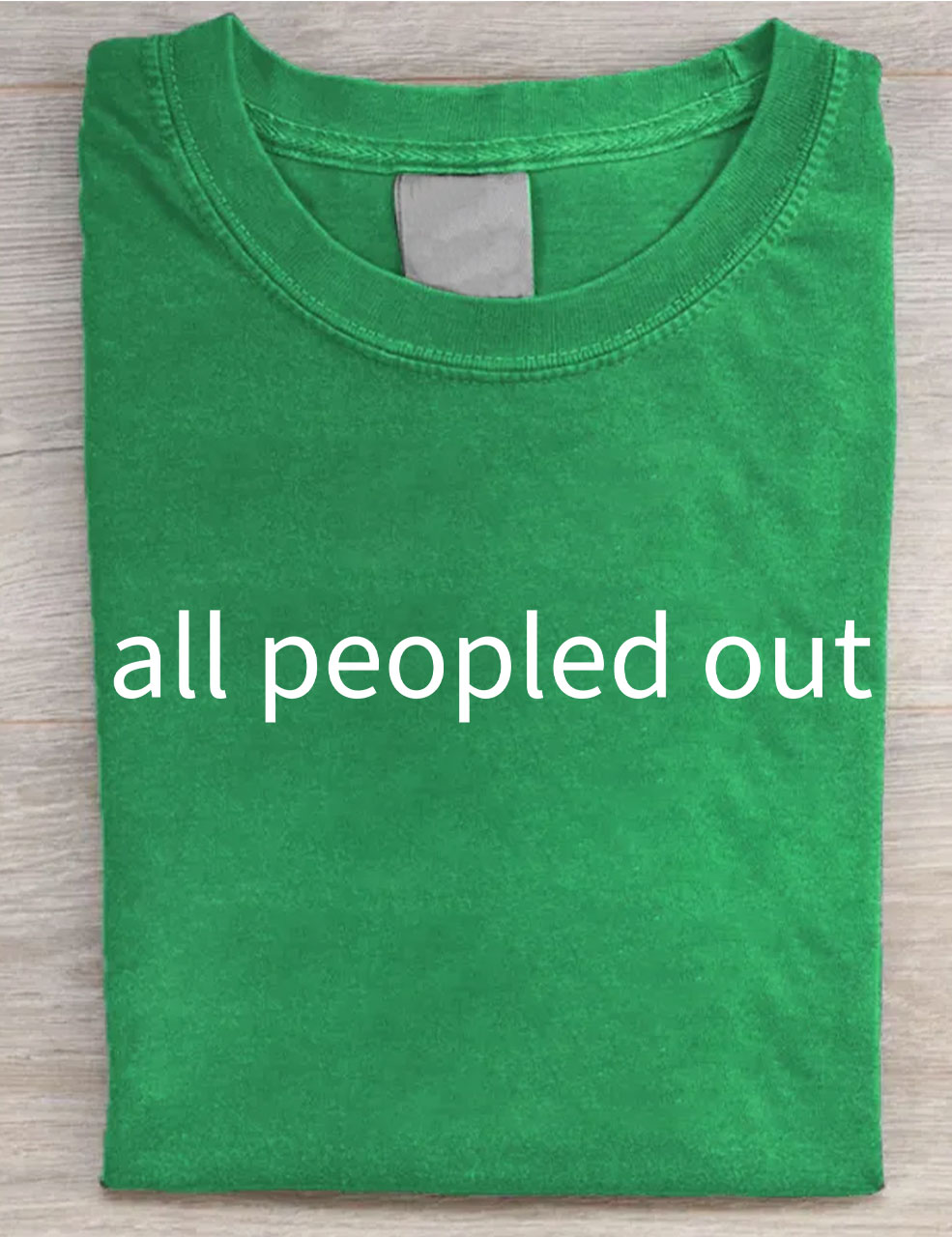 All Peopled Out T-shirt