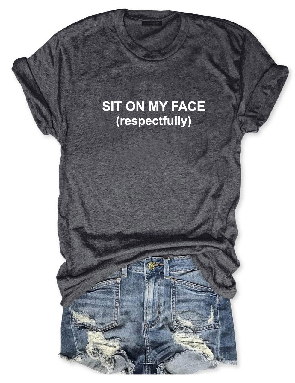Sit On My Face Funny T-Shirt