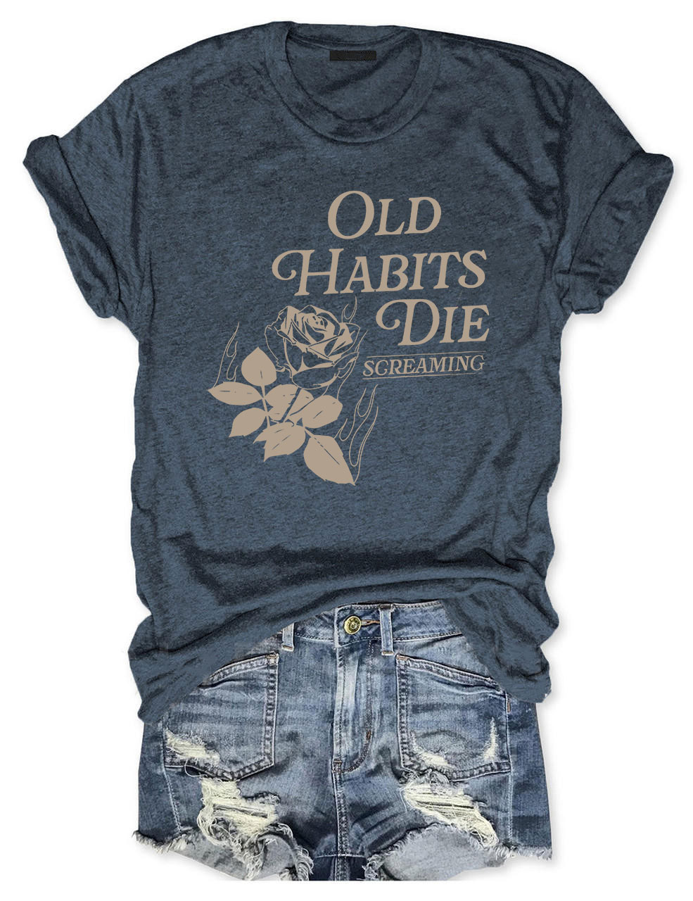 Old Habits Die Screaming T-shirt