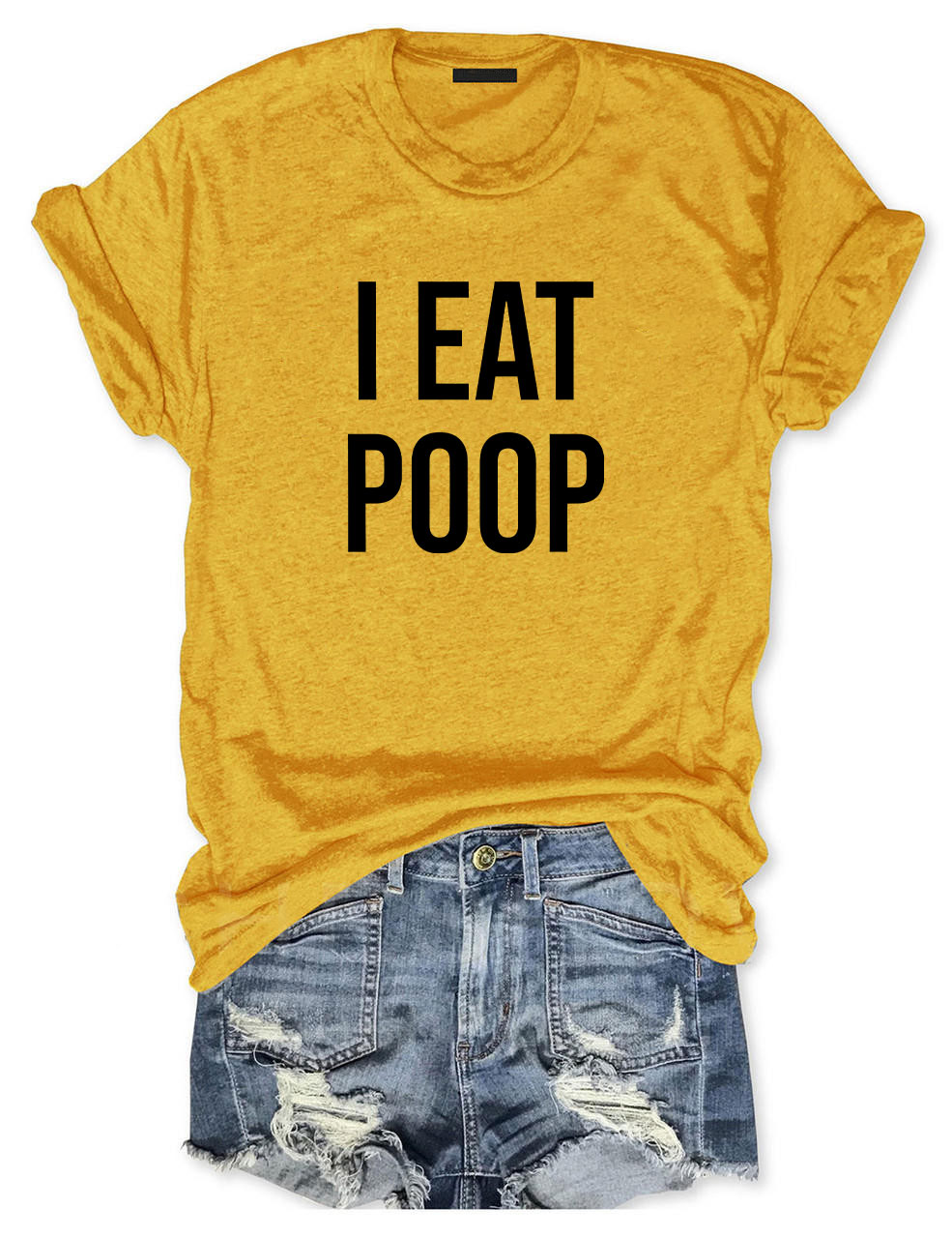 I Eat Poop Funny T-Shirt