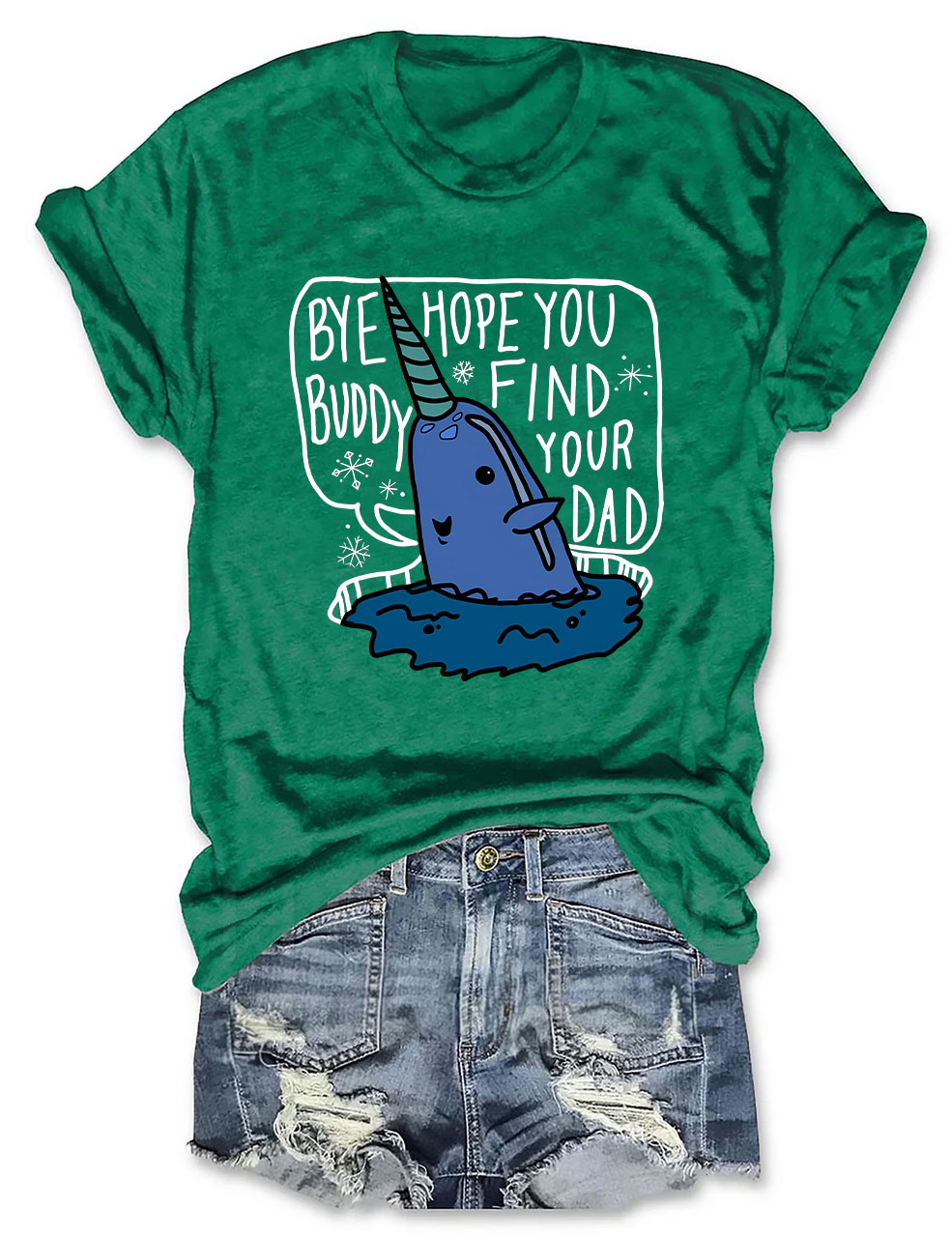 Bye Buddy Hope You Find Your Dad Elf T-shirt