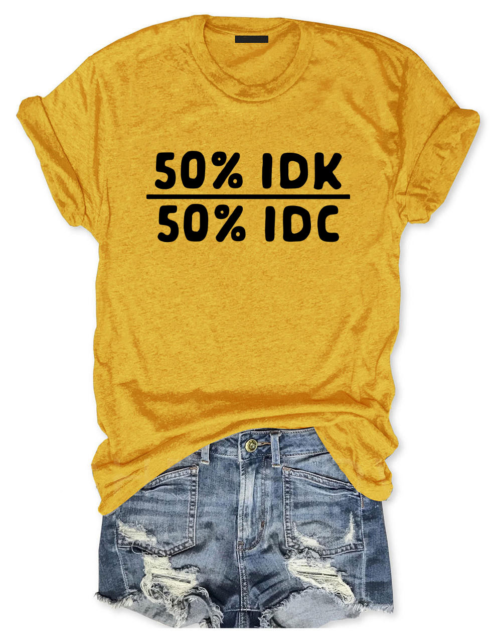 50 Percent Idk 50 Percent Idc Funny T-shirt