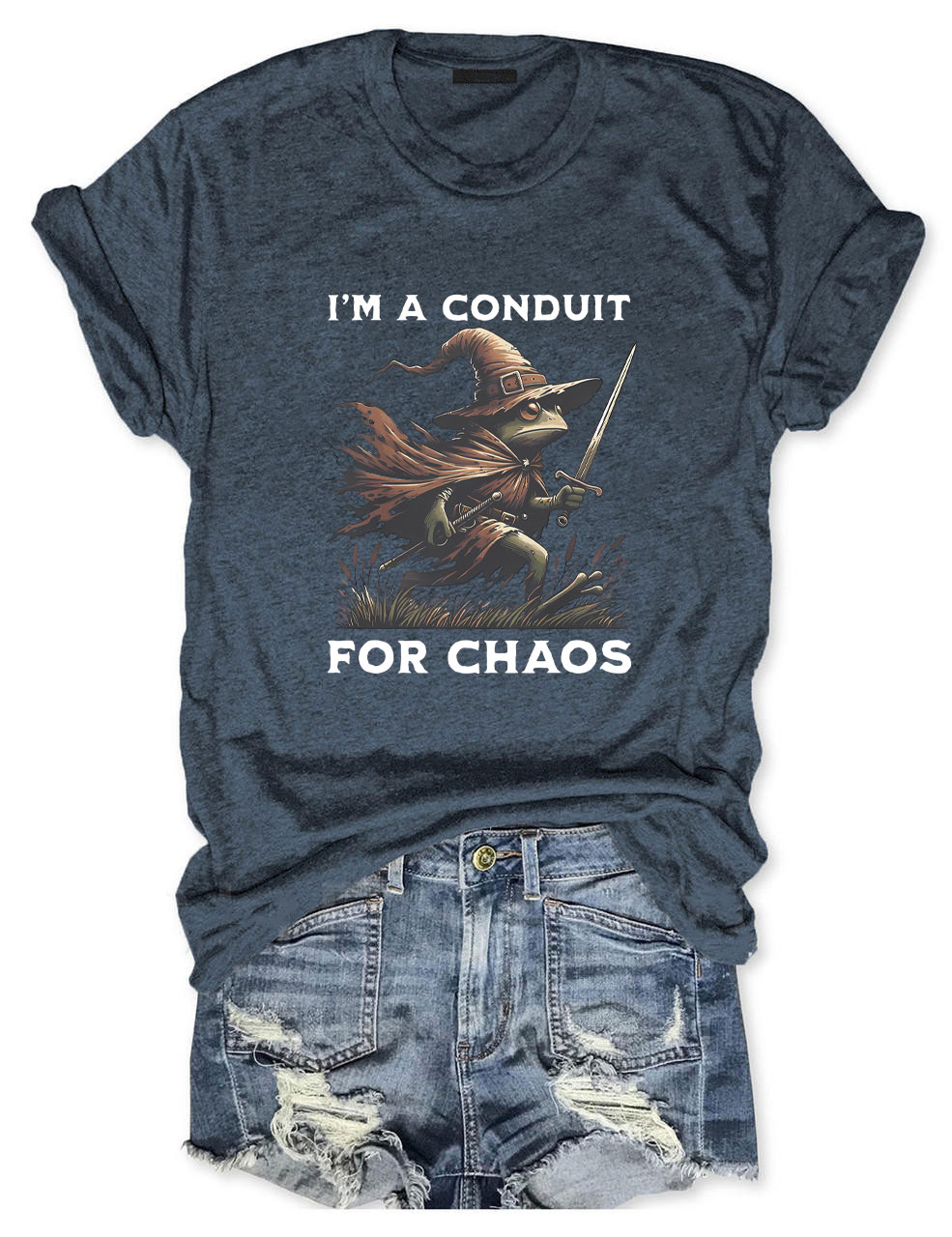 I'm A Conduit for Chaos Funny T-Shirt