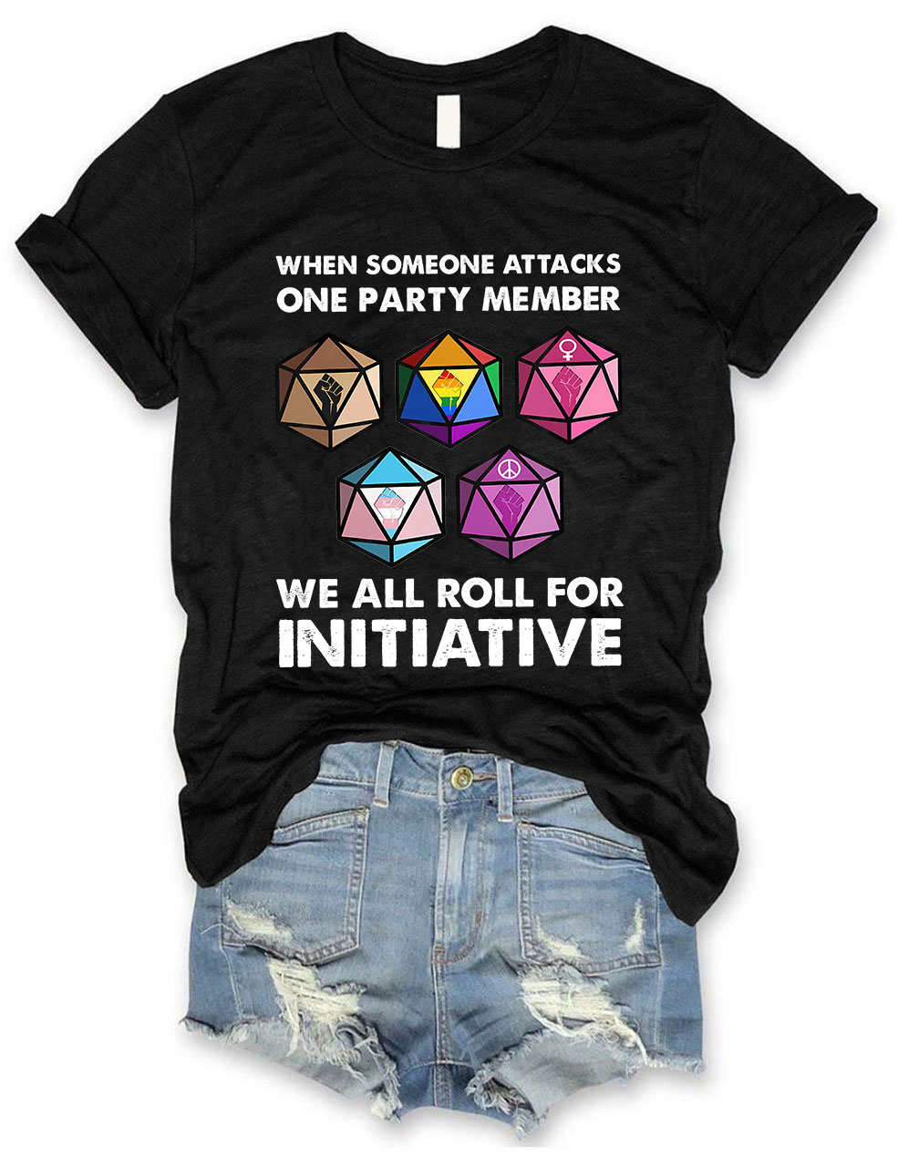 When Someone Attacks One Party Member We All Roll For Initiative T-shirt