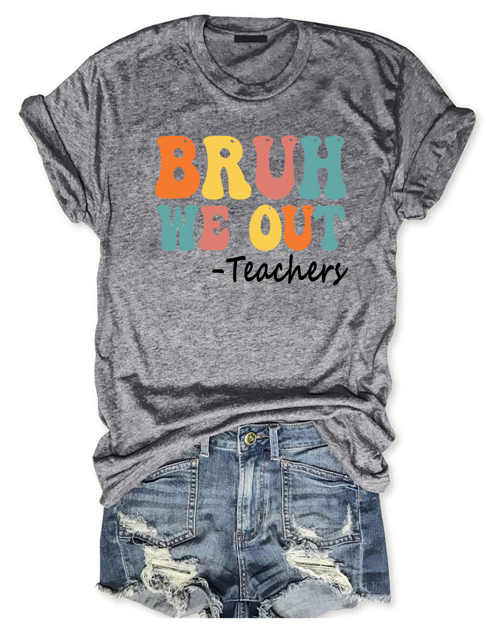 Bruh We Out Teachers T-Shirt
