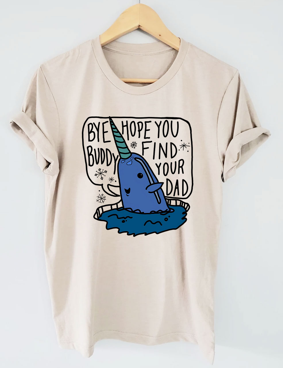 Bye Buddy Hope You Find Your Dad Elf T-shirt