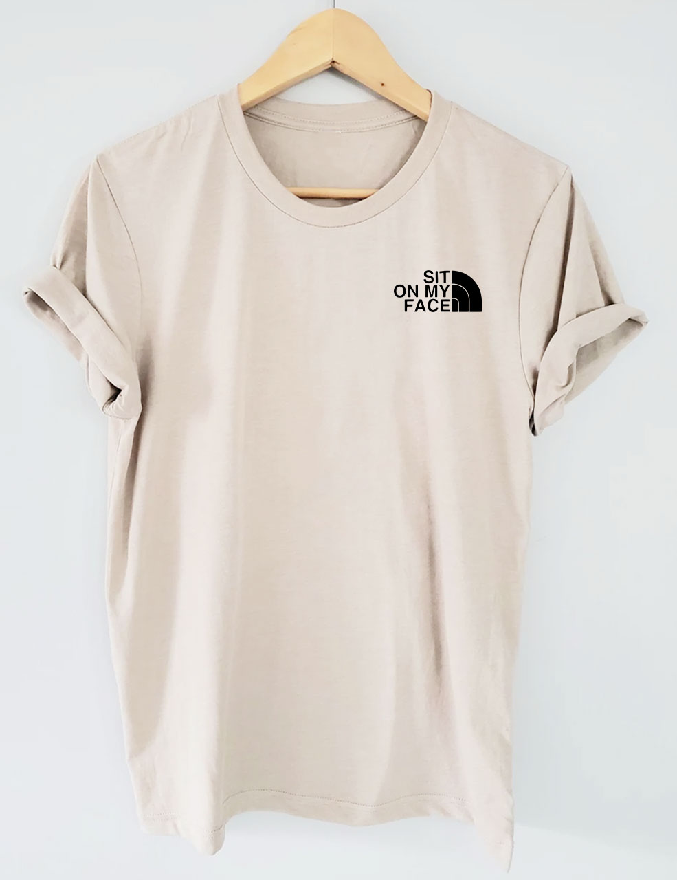 Sit On My Face Funny T-Shirt