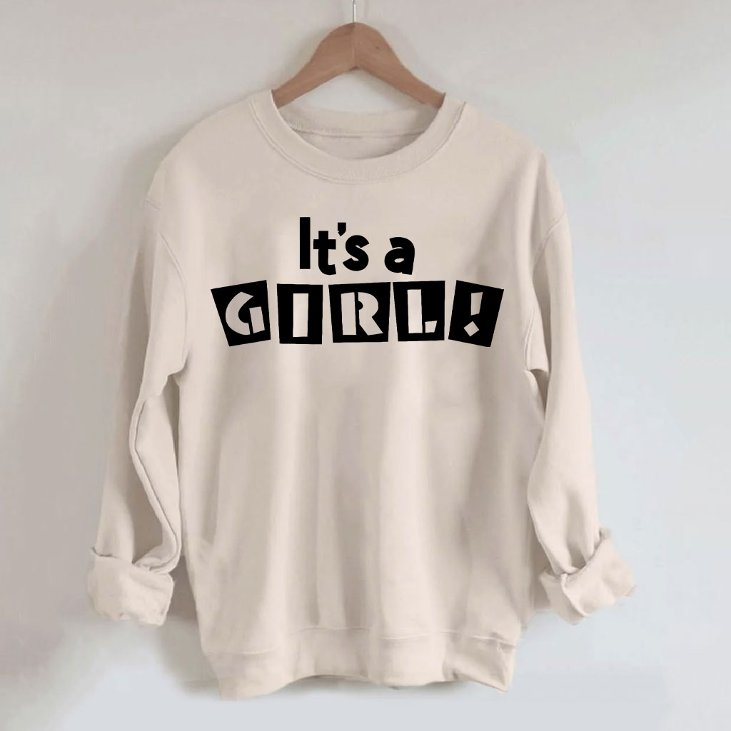 It's A Girl Sweatshirt