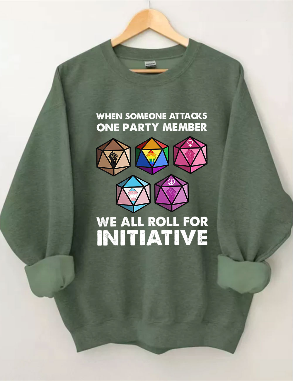 When Someone Attacks One Party Member We All Roll For Initiative Sweatshirt