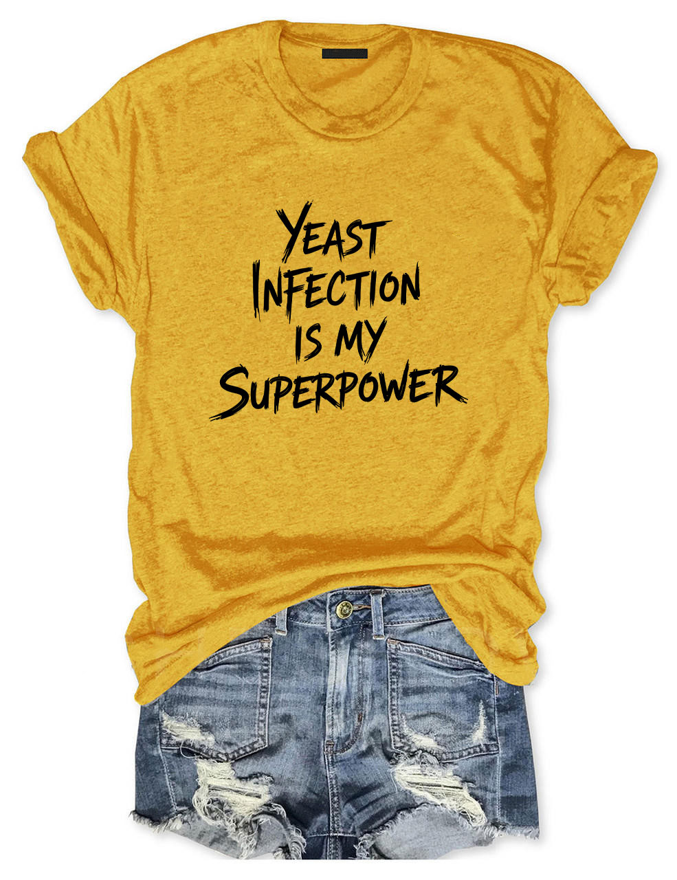 Yeast Infection Is My Superpower Funny T-Shirt