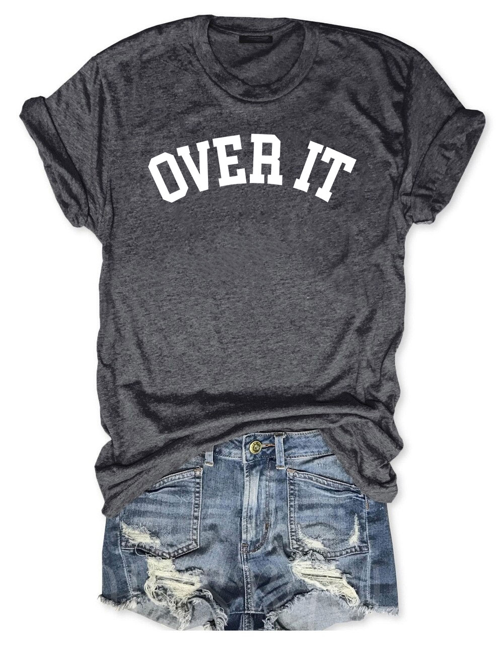 Over It T-shirt