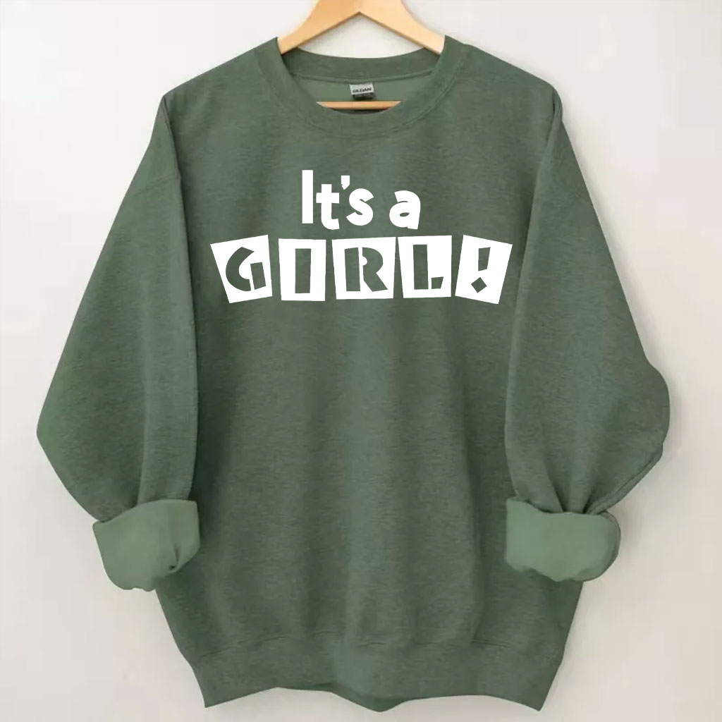 It's A Girl Sweatshirt