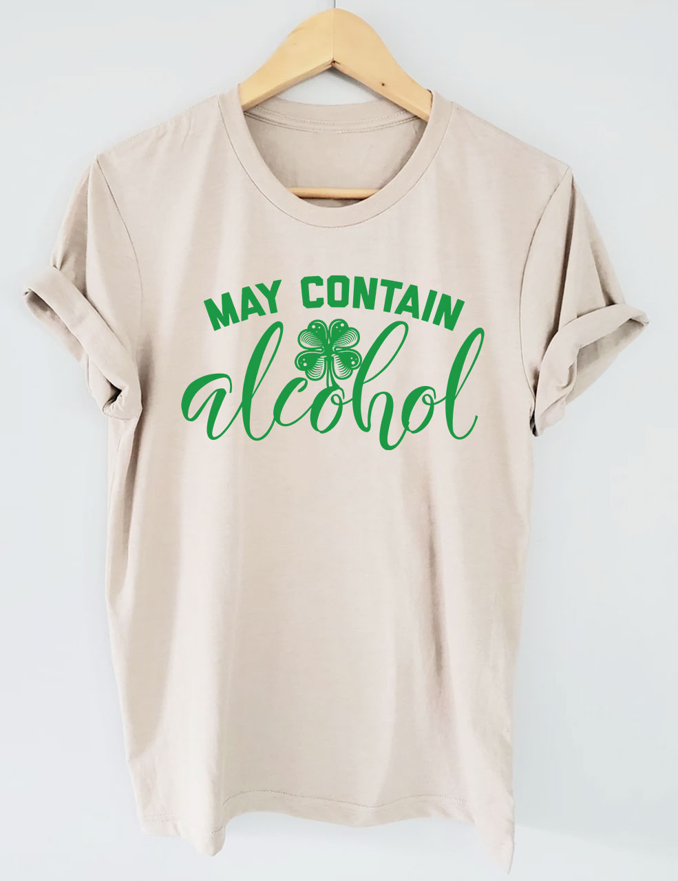 St Patricks Day May Contain Alcohol T-shirt