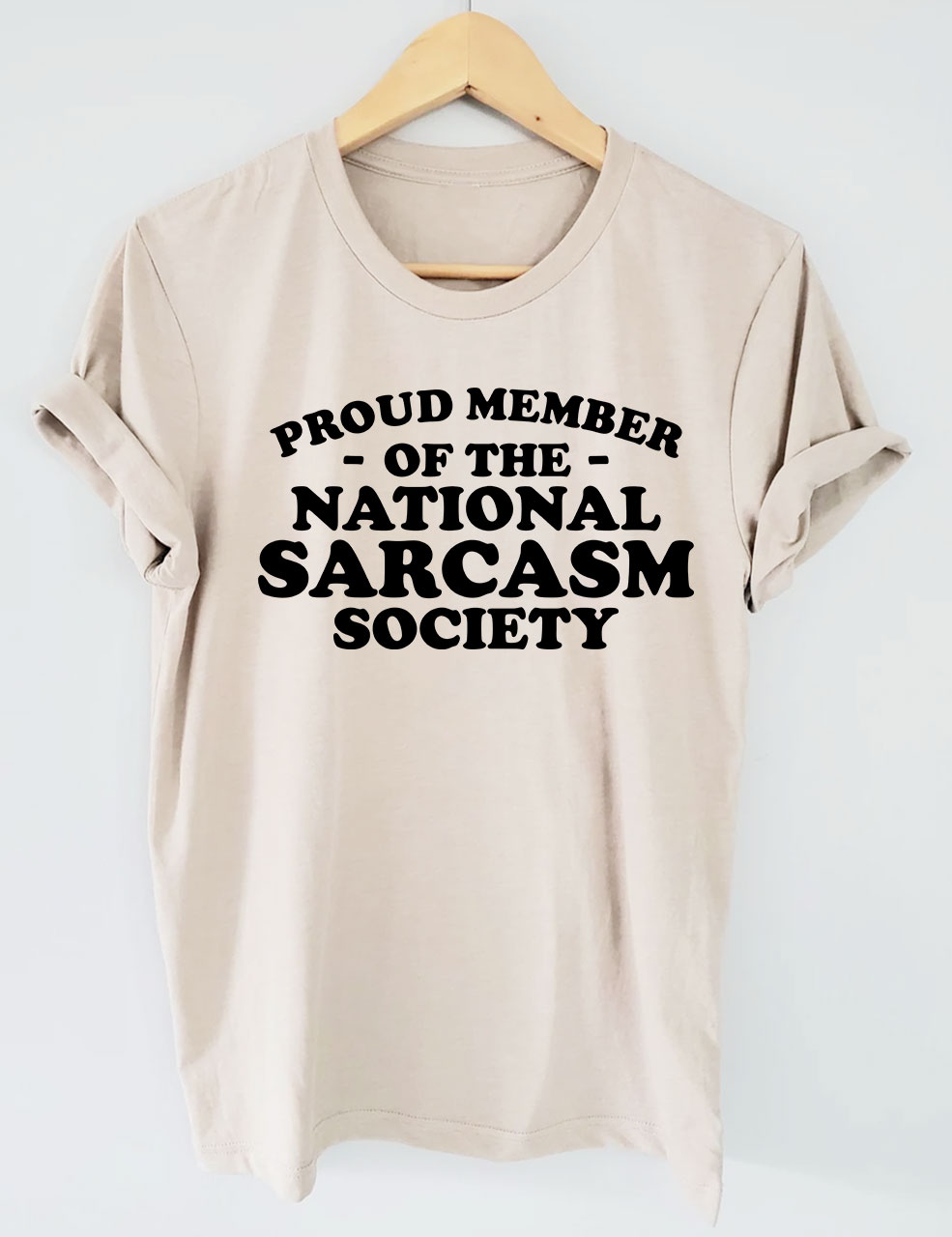 Proud Member of National Sarcasm Society Funny T-shirt