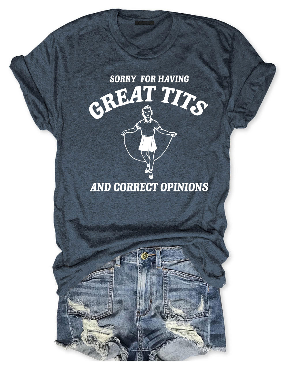 Sorry For Having Great Tits T-shirt