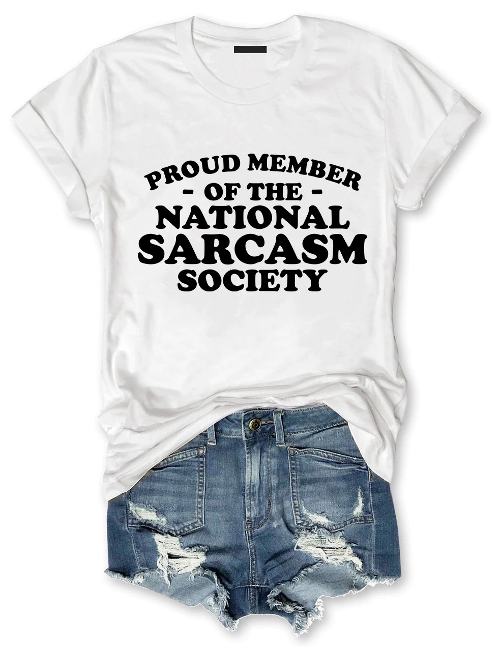 Proud Member of National Sarcasm Society Funny T-shirt