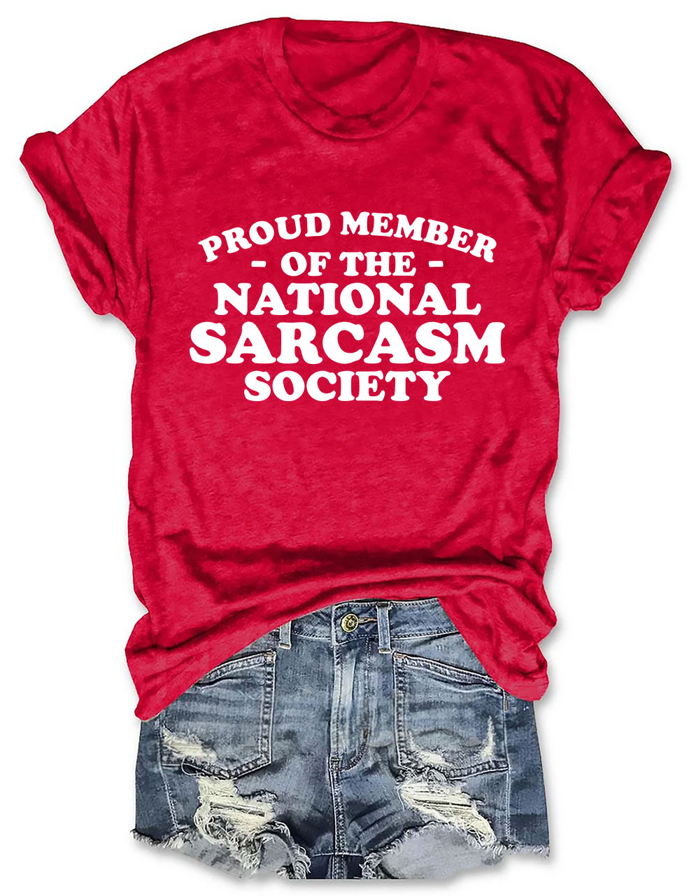Proud Member of National Sarcasm Society Funny T-shirt