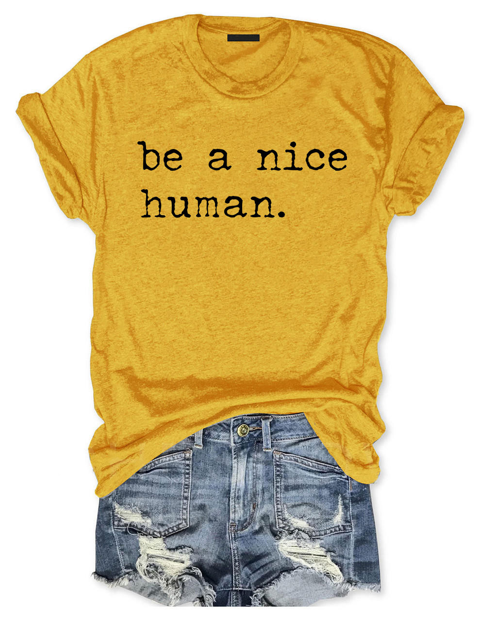 Be A Nice Human T-Shirt